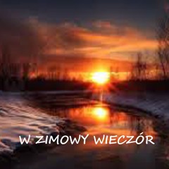 2 W ZIMOWY WIECZÓR - ON A WINTER EVENING