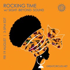 Rocking Time w/ Sight -Beyond- Sound - 19AUG2022