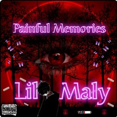 Lil Maly - Painful Memories (Prod. Raspo)