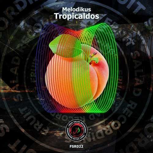 FSR022 - Melodikus - Tropicaldos (Original Mix) - Snippet