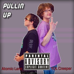 YQL Creeper X Atomic Lane - Pullin' Up (Prod. Timeline)