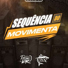 MTG SEQUENCIA DO MOVIMENTA (DJ PEDRO KR,DJ 2D ES)