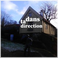 Dans Ta Direction