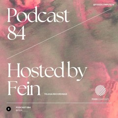 Podcast 84 • Hosted by Fein (RO) 🇷🇴