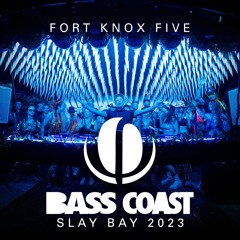Fort Knox Five at Slay Bay (Bass Coast 2023)