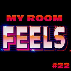 MY ROOM FEEL 22