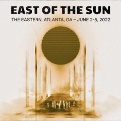 East Of The Sun :: Live in Atlanta :: 06.02.2022 (Full Show)