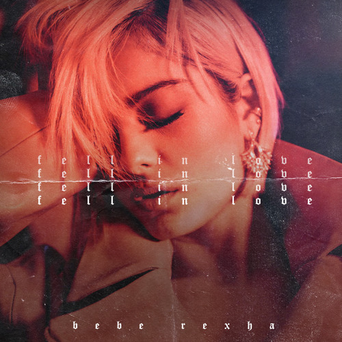 Fell In Love - Bebe Rexha