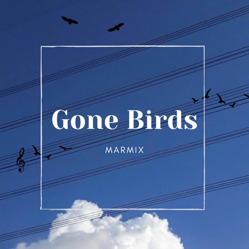 Gone Birds