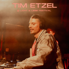 Tim Etzel @ Licht & Liebe Festival 25