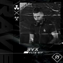 3VX - [VLTG017] Podcast (DJ SET)