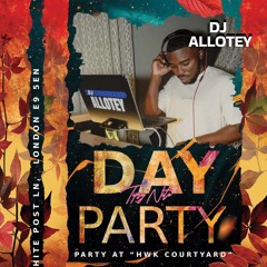 Tipsy Night Day Party Live Audio DJ Allotey Host Shaqz (9/07/23)
