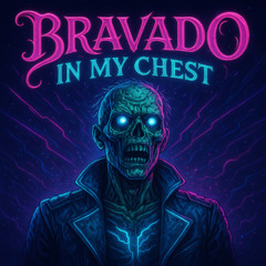 BRAVADO in my chest [Free Track] [NEW] [HEAVY DNB 2025] PARTY