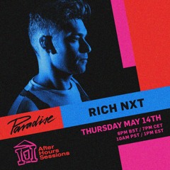 Rich NxT - Paradise After Hours Stream