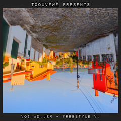 VOi.AD.JER. - FREESTYLE V.