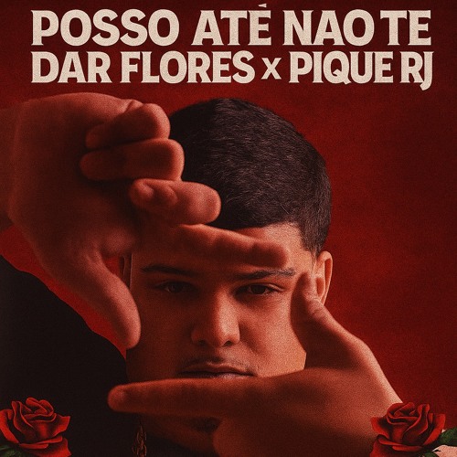 POSSO ATÉ NÃO TE DAR FLORES X PIQUE DO RJ