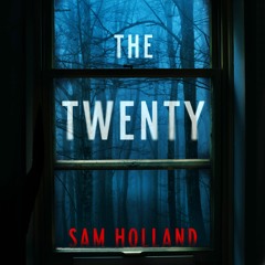 The Twenty by Sam Holland - Chapter 1