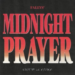 FALLYS MIDNIGHT PRAYER [EDIT BY LE RVIDER] NDOMBOPIANO I TIKTOK VERSION