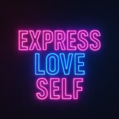 Express Love Self