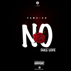 No Fake Love