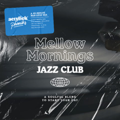 Mellow Mornings Jazz Mix