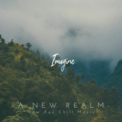 Imagine | Chill | New Age Chill Music