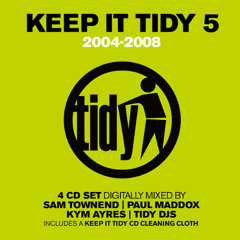 Keep It Tidy 5 -2004 - 2008 Mixed by Sam Townend,Paul Maddox,Kym Ayres & The Tidy DJs - CD1 - (2008)
