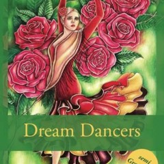 ACCESS PDF 💌 Dream Dancers: Art coloring book - Semi grey scale by  Lenka Filonenko