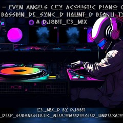 Headstrong Even Angels Cry AcousTc Piano ChillouT BassB!n_De_Sync_d HaunT_d Bea_U_Ty a DJ8B!T_r3_m!X