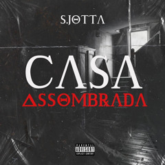 SJotta- Casa Assombrada