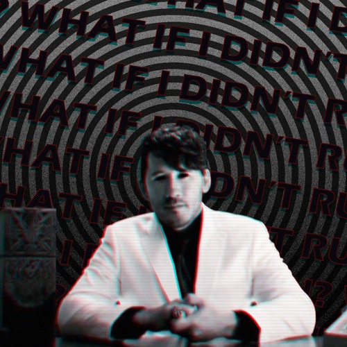 What if I didn't run? (slowed version)