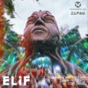 Elif - Tomorrowland 2023 - Zamna Presents Core Stage WE1 Saturday DJ mix artwork - Electronic music tracklist cover image