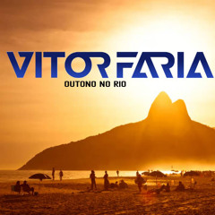 OUTONO NO RIO - DJ VITOR FARIA 2K25 SETMIX