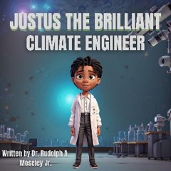 ebook [read pdf] ❤ JUSTUS THE BRILLIANT CLIMATE ENGINEER Pdf Ebook