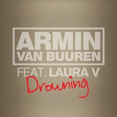 Armin van Buuren x Avicii ft. Laura V - Drowning (IVELA Update)