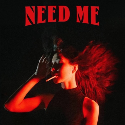 Need Me