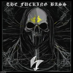 The Fucking Bass