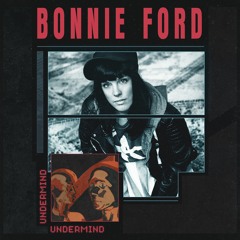Undermind Podcast - Mix 37: Bonnie Ford