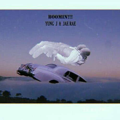 BOOMIN (feat. Jae Rae) YUNG [pro:SallieM3]