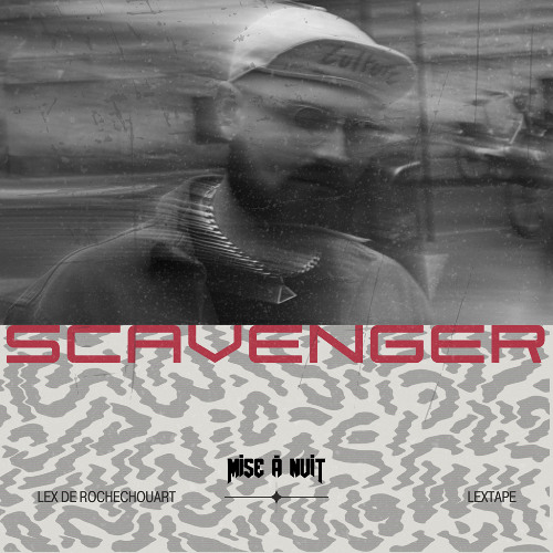 Lextape : SCAVENGER