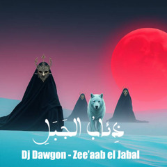 Dj Dawgon - Zee’aab el Jabal | Original-Mix