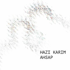 Hazi Karim - Ahsap