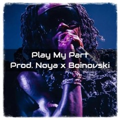 Play My Part - Guitar Gunna Type Beat prod. Noya x Boinovski