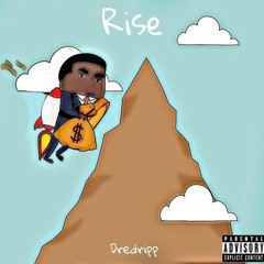 Rise (Prod. Dopelord Mike)