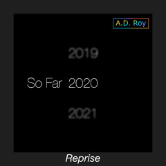 So Far 2020 Reprise (Prod. by Lucid Soundz)