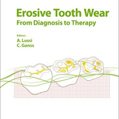 download EPUB 🗸 Erosive Tooth Wear: From Diagnosis to Therapy (Monographs in Oral Sc