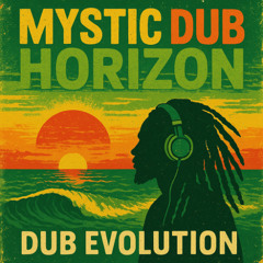 MTSTIC HORIZON DUB