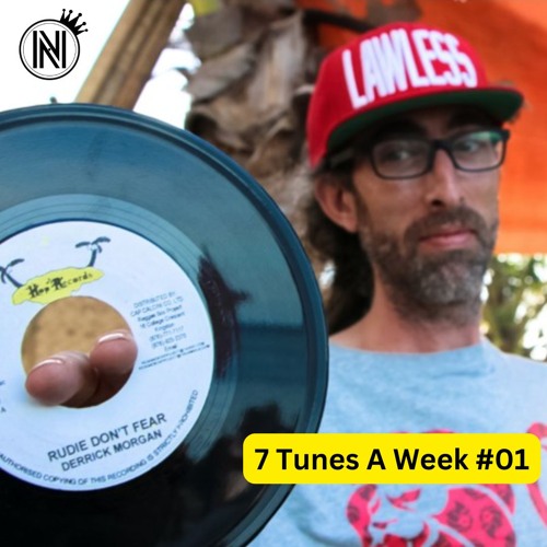 7 Tunes A Week (1 tune a day keeps the bad vibz away)