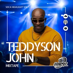 Soca Highlight Vol 1 - Teddyson John Mixtape
