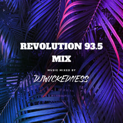 Revolution 93.5 Miami ONLY4DJ'S BROADCAST DjWickedness Mix 3
